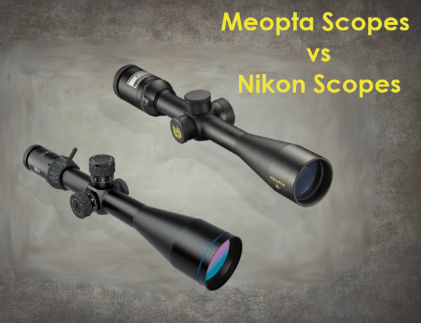 Meopta scopes vs Nikon scopes