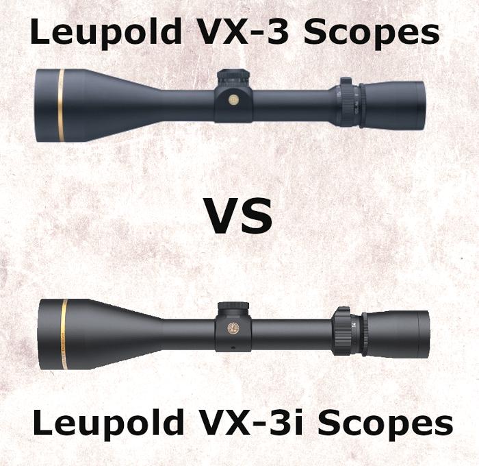 Leupold VX3 vs VX3i Scopes